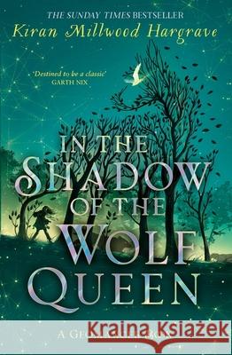 Geomancer: In the Shadow of the Wolf Queen: An epic fantasy adventure from a bestselling author Kiran Millwood Hargrave 9781510107816