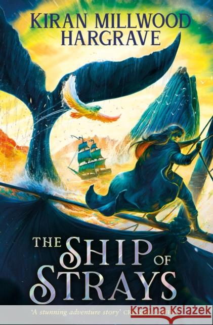 Geomancer: The Ship of Strays: Immerse yourself in this epic fantasy adventure from a bestselling author Kiran Millwood Hargrave 9781510107953