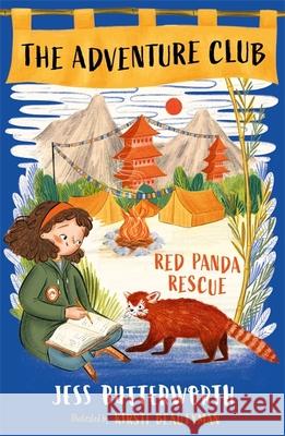 The Adventure Club: Red Panda Rescue: Book 1 Jess Butterworth 9781510107960