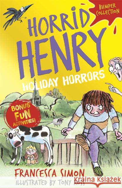 Horrid Henry: Holiday Horrors FRANCESCA SIMON 9781510108752