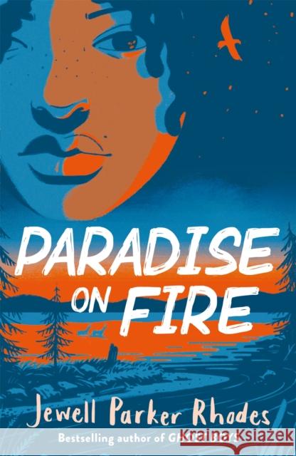 Paradise on Fire Jewell Parker Rhodes 9781510109858 Hachette Children's Group