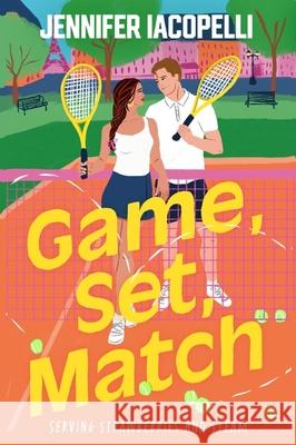 Game, Set, Match Jennifer Iacopelli 9781510114159