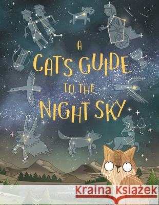 A Cat's Guide to the Night Sky Stuart Atkinson 9781510230552 Hachette Children's Group