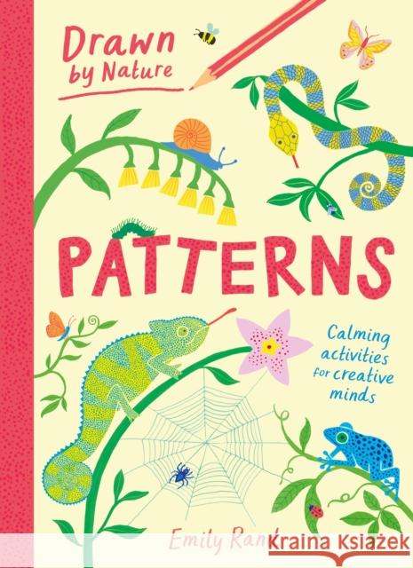 Drawn by Nature: Patterns Emily Rand 9781510231443 Hachette Children's Group