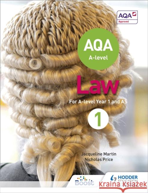 AQA A-level Law for Year 1/AS Martin, Jacqueline|||Price, Nicholas 9781510401648 Hodder Education