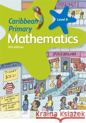 Caribbean Primary Mathematics Book 6 6th edition Karen Morrison   9781510414099 Hodder Education