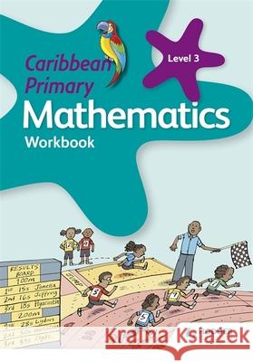 Caribbean Primary Mathematics Workbook 3 6th edition Karen Morrison   9781510414105 Hodder Education