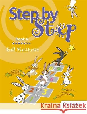 Step by Step Book 4 Gill Matthews   9781510414181 Hodder Education