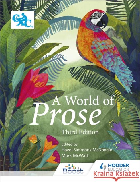 A World of Prose: Third Edition Simmons-McDonald, Hazel|||McWatt, Mark 9781510414327