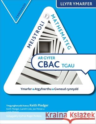 Mastering Mathematics WJEC GCSE Practice Book: Intermediate  Pledger, Keith|||Cole, Gareth|||Petran, Joe 9781510415690