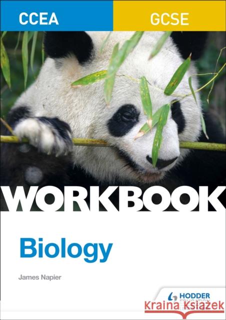 CCEA GCSE Biology Workbook James Napier   9781510419087