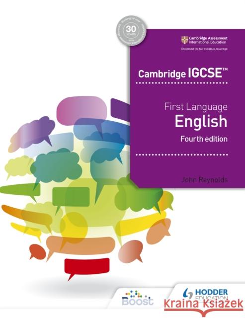 Cambridge IGCSE First Language English 4th edition John Reynolds 9781510421318 Hodder Education
