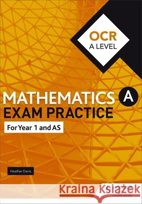 OCR Year 1/AS Mathematics Exam Practice Nick Geere 9781510423671 Hodder Education