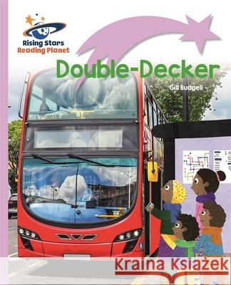 Reading Planet - Double-Decker - Lilac Plus: Lift-off First Words Gill Budgell 9781510429666