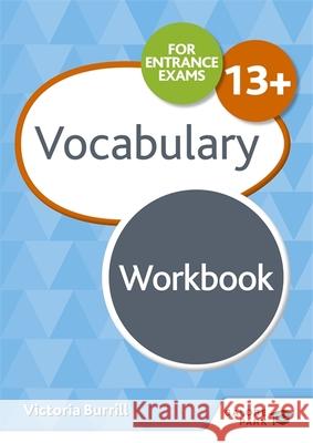 Vocabulary for Common Entrance 13+ Workbook Victoria Burrill   9781510429796 Hodder Education