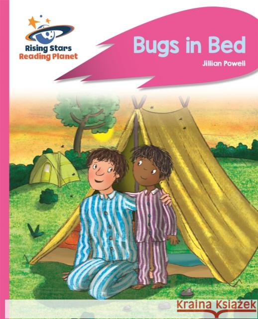 Reading Planet - Bugs in Bed - Pink B: Rocket Phonics  Powell, Jillian 9781510432819