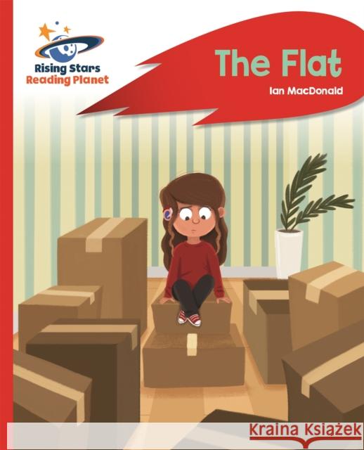 Reading Planet - The Flat - Red B: Rocket Phonics  Macdonald, Ian 9781510433175