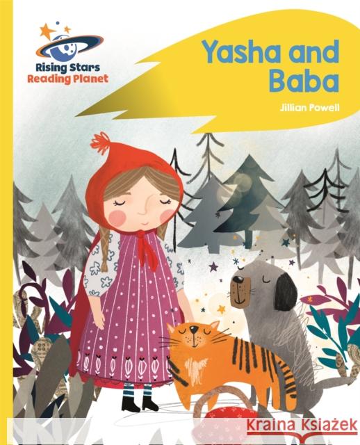 Reading Planet - Yasha and Baba - Yellow: Rocket Phonics Powell, Jillian 9781510435735 Rising Stars UK Ltd