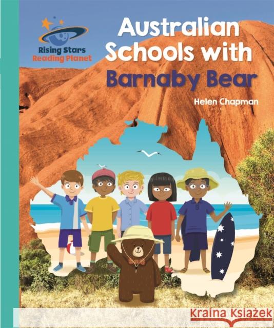 Reading Planet - Australian Schools with Barnaby Bear - Turquoise: Galaxy Helen Chapman 9781510441286