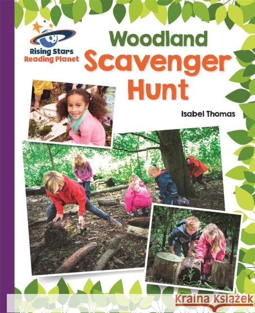 Reading Planet - Woodland Scavenger Hunt  - Purple: Galaxy Thomas, Isabel 9781510441460 Rising Stars UK Ltd