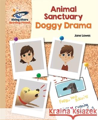 Reading Planet - Animal Sanctuary: Doggy Drama - Gold: Galaxy Lawes, Jane 9781510441552