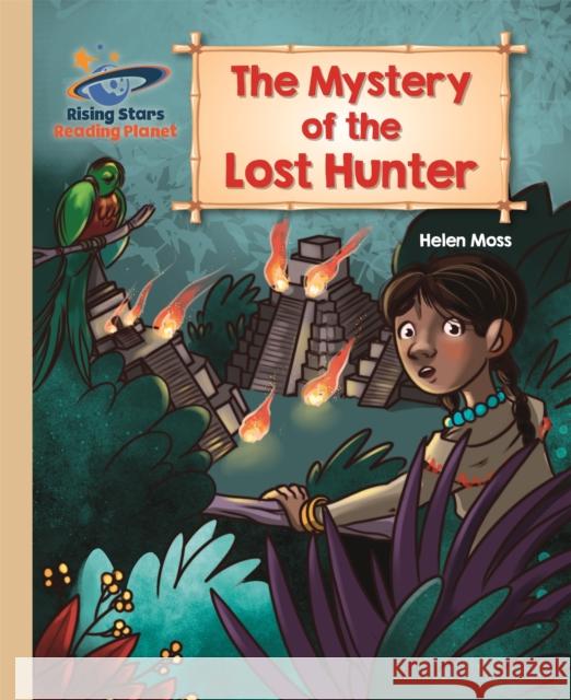 Reading Planet - The Mystery of the Lost Hunter - Gold: Galaxy Helen Moss 9781510441613