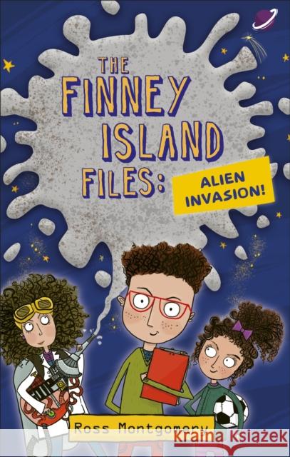 Reading Planet KS2 – The Finney Island Files: Alien Invasion – Level 1: Stars/Lime band Ross Montgomery 9781510444010 Rising Stars UK Ltd