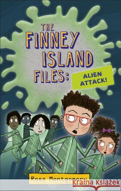 Reading Planet KS2 - The Finney Island Files: Alien Attack! - Level 4: Earth/Grey band Ross Montgomery 9781510444553 Rising Stars UK Ltd