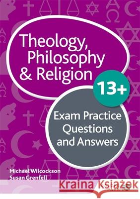Theology Philosophy and Religion 13+ Exam Practice Questions and Answers Susan Grenfell 9781510446663 HODDER EDUCATION