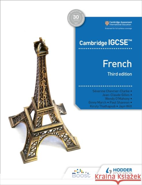 Cambridge IGCSE™ French Student Book Third Edition Shannon, Paul 9781510447554