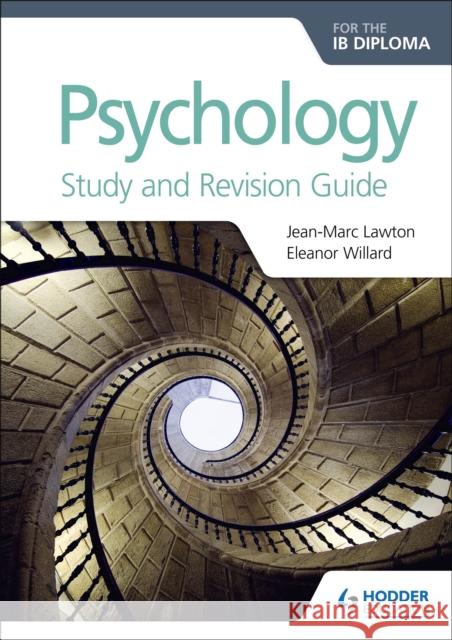 Psychology for the IB Diploma Study and Revision Guide Eleanor Willard 9781510449534 Hodder Education