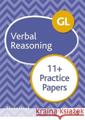 GL 11+ Verbal Reasoning Practice Papers Alison Head   9781510449770