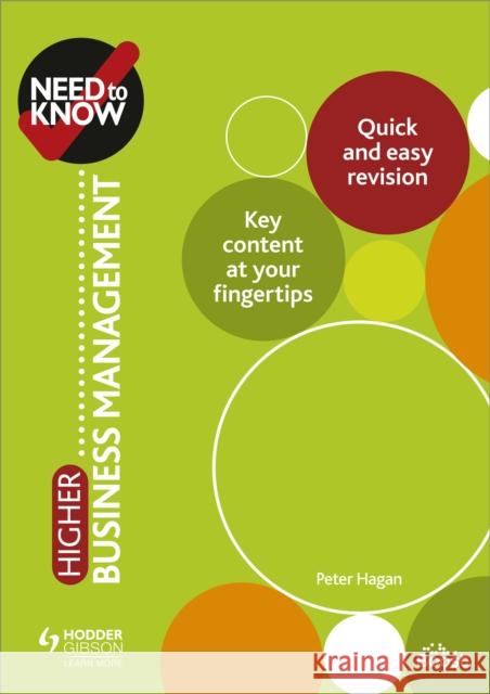 Need to Know: Higher Business Management Peter Hagan   9781510451155