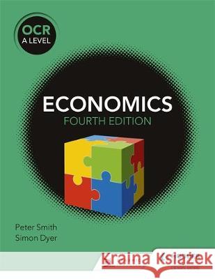 OCR A Level Economics (4th edition) Peter Smith   9781510458406 Hodder Education