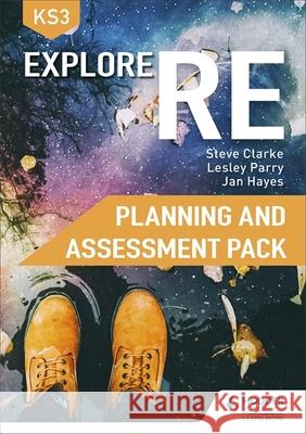 Explore RE for Key Stage 3 Planning and Assessment Pack Jan Hayes 9781510458581 Hodder Education