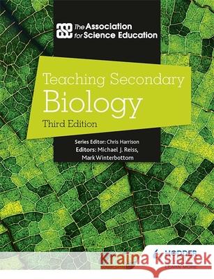 Teaching Secondary Biology 3rd Edition The Association For Science Ed   9781510462564 Hodder Education