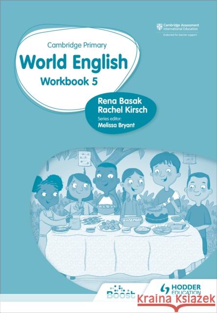 Cambridge Primary World English: Workbook Stage 5 Basak, Rena 9781510467989
