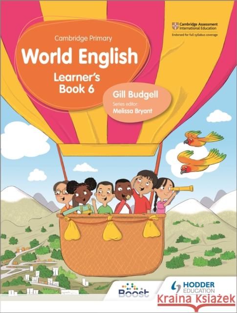 Cambridge Primary World English  Learner's Book Stage 6 Gill Budgell 9781510468092