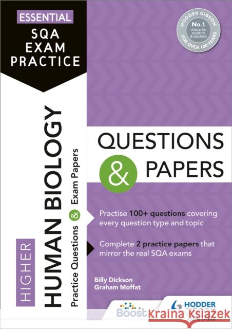 Essential SQA Exam Practice: Higher Human Biology Questions and Papers: From the publisher of How to Pass Graham Moffat 9781510471801