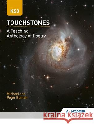 Touchstones: A Teaching Anthology of Poetry Peter Benton 9781510476486