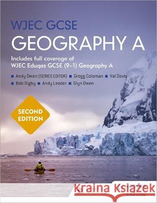 WJEC GCSE Geography Second Edition Andy Owen Andy Owen Alan Brown 9781510477551 Hodder Education