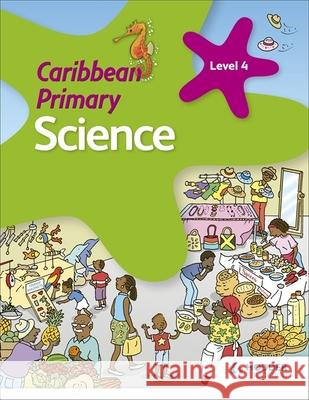 Caribbean Primary Science Book 4 Susan Crumpton 9781510478954 Hodder Education