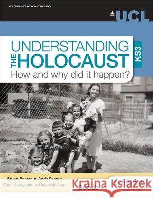 Understanding the Holocaust at KS3: How and why did it happen? Helen McCord 9781510480377 Hodder Education