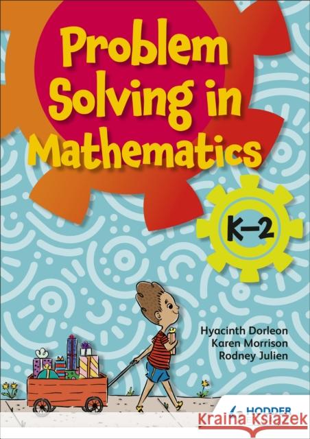 Problem-Solving K-2 Dorleon, Hyacinth 9781510480780 Hodder Education