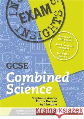 Exam Insights for GCSE Combined Science Emma Dougan 9781510481077 Hodder Education