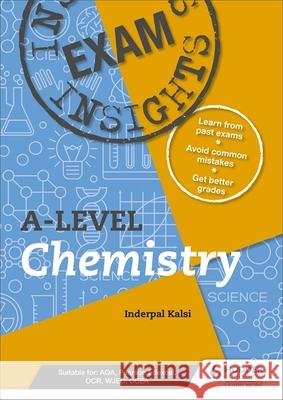 Exam Insights for A-level Chemistry: This write-in workbook targets the tricky topics Inderpal Kalsi   9781510481190