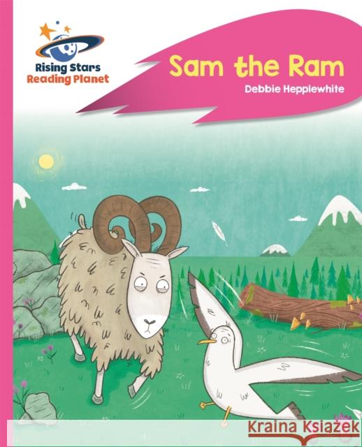 Reading Planet - Sam the Ram - Pink C: Rocket Phonics Hepplewhite, Debbie 9781510485570