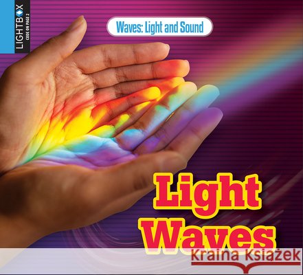Light Waves Robin Johnson 9781510554023