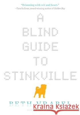 A Blind Guide to Stinkville Beth Vrabel 9781510703827 Sky Pony Press