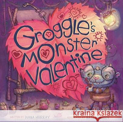 Groggle's Monster Valentine Diana Murray Bats Langley 9781510705081